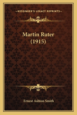 Libro Martin Ruter (1915) - Smith, Ernest Ashton