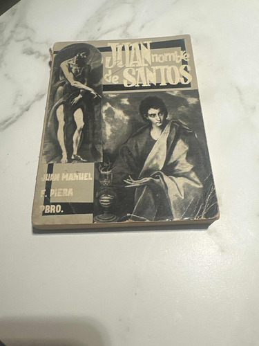 Juan Nombre De Santos - Juan Manuel F Piera (Usado)