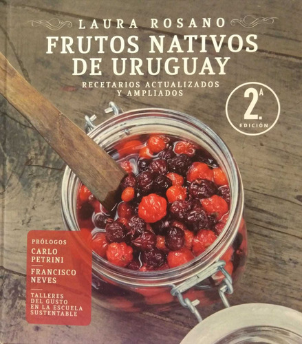 Frutos Nativos De Uruguay  Segunda Edicion - Laura  Rosano