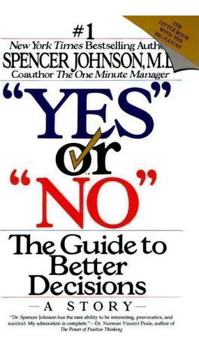  Yes  Or  No : The Guide To Better Decisions : A Story, De Spencer Johnson. Editorial Harpercollins Publishers Inc, Tapa Blanda En Inglés