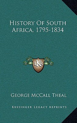 Libro History Of South Africa, 1795-1834 - Theal, George ...