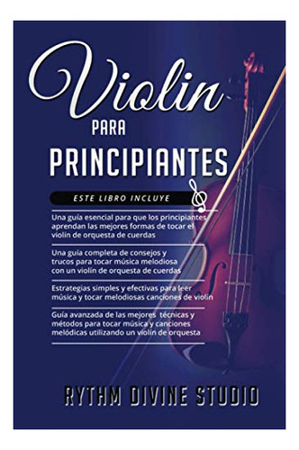 Libro : Violin Para Principiantes 4 En 1 - Una Guia Esencia