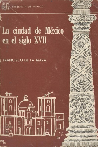 La Ciudad De México En El Siglo X V I I I
