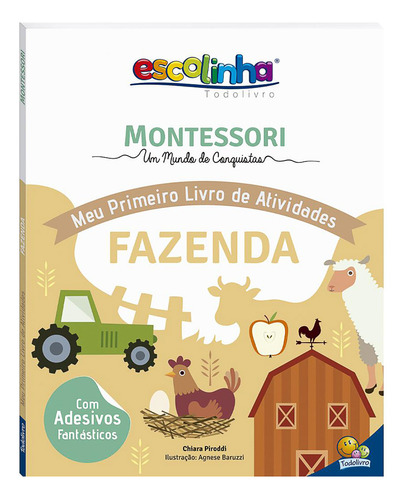 Escolinha Montessori Meu Primeiro Livro Atividades - Fazenda - Todolivro