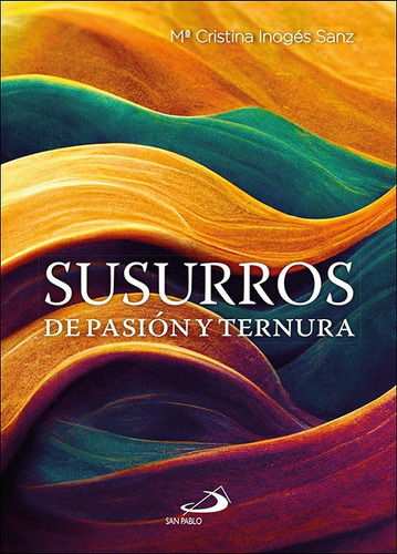 Libro Susurros De Pasion Y Ternura - Inoges Sanz, Cristina