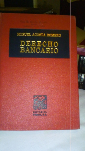 Derecho Bancario- Miguel Acosta R.