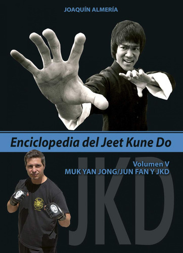 Libro V.enciclopedia Del Jeet Kune Do:muk Yan Jon,jun Fan Y 