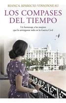 Comprar Los Compases Del Tiempo (bolsillo), De Aparicio Vinsonneau, Bianca. Editorial Contraluz Editorial, Tapa Blanda En Español, 2024