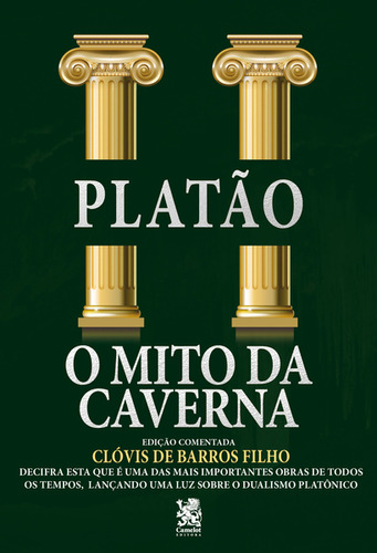 O Mito Da Caverna - Platão - Prefácio De Clóvis De Barros Filho