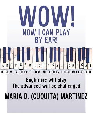 Libro Wow! Now I Can Play By Ear!: Beginners Will Play - ...