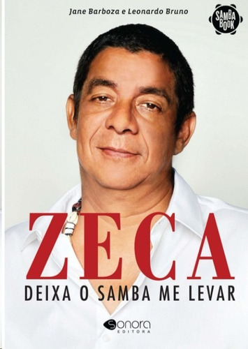Zeca: Deixa O Samba Me Levar