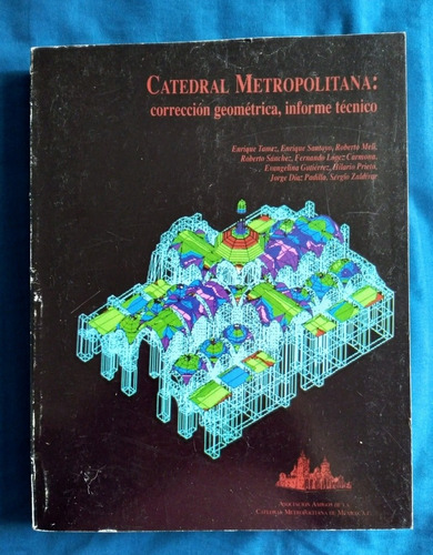 Libro Catedral Metropolitana: Corrección Geométrica, Informe