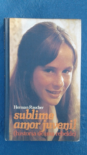 Sublime Amor Juvenil - Herman Raucher - Novela - C Lectores