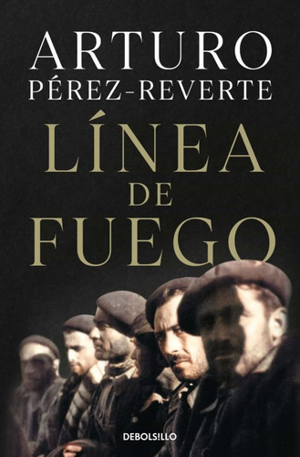 Línea De Fuego - Arturo Pérez-reverte