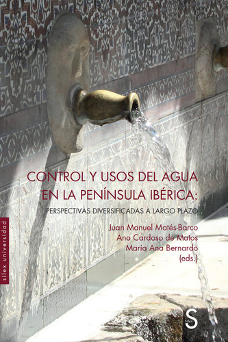 Control Y Usos Del Agua En La Peninsula Iberica - Mates-barc