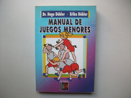 Manual De Juegos Menores - Hugo & Erika Döbler