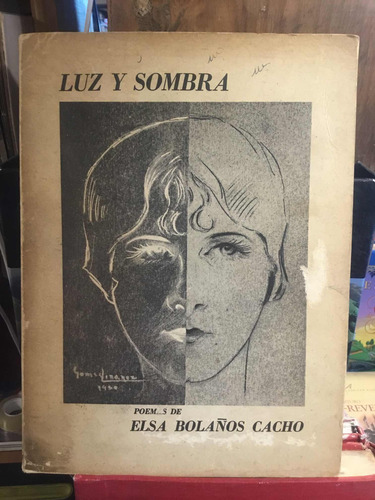 Luz Y Sombra Elsa Bolaños Cacho (Usado)
