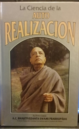  B. Swami Prabhupada / La Ciencia De La Auto Realización 