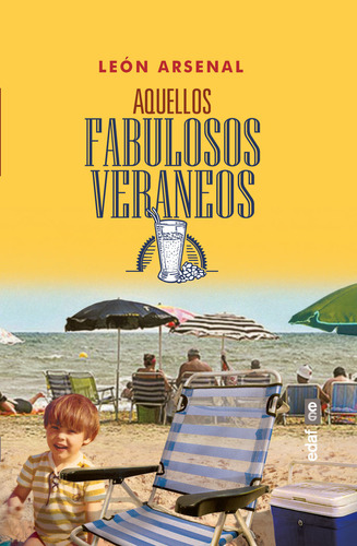 Libro Aquellos Fabulosos Veraneos