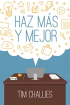 Comprar Haz Más Y Mejor - Una Guía Práctica Sobre La Productividad
