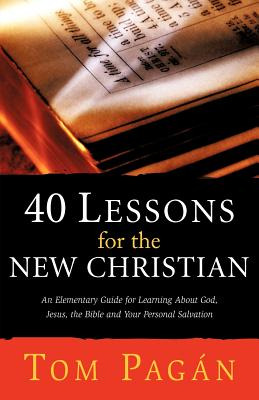 Libro 40 Lessons For The New Christian - Pagan, Tom