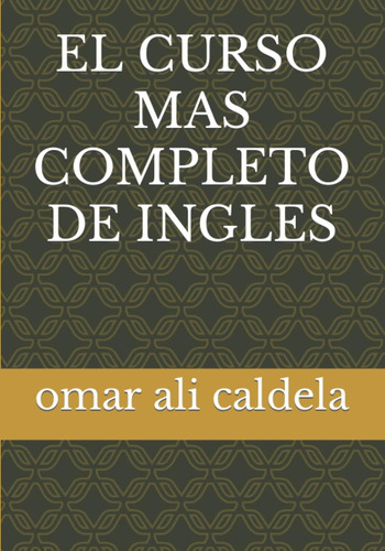 Libro: El Curso Mas Completo De Ingles (spanish Edition)