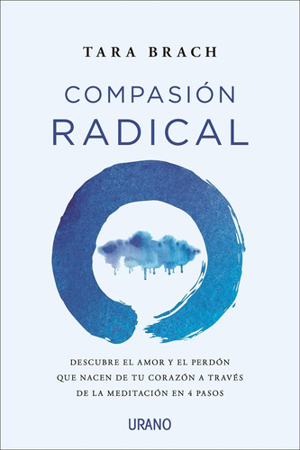 Libro: Compasión Radical: Descubre El Amor Y El Perdón Que N