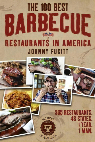 The 100 Best Barbecue Restaurants In America, De Johnny Fugitt. Editorial Renew Press, Tapa Blanda En Inglés