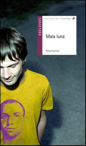 Mala Luna - Ala Delta - Huertas - Edelvives