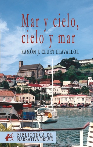 Libro Mar Y Cielo, Cielo Y Mar - Cluet Llavallol, Ramã³n J.