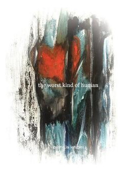 Libro The Worst Kind Of Human - Gabriella Lengyel