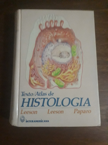Histología Texto/atlas De Leeson Leeson Paparo