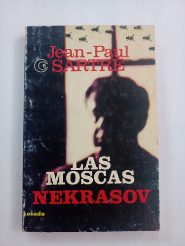 Las Moscas Nekrasov - Jean Paul Sartre - Losada