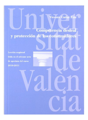 Libro Competencia Desleal Y Proteccion De Los Cons  De Cu¥at
