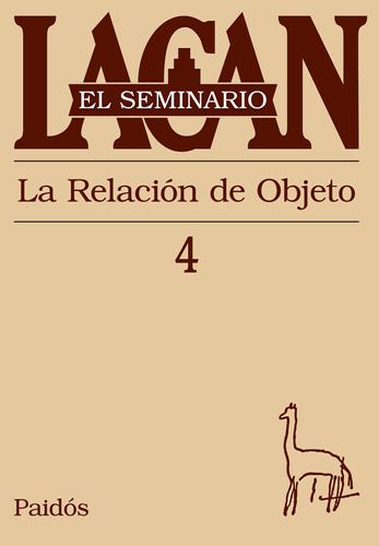 Seminario 4 - La Relación Del Objeto De Jacques Lacan-paidós