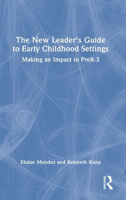 Libro The New Leader's Guide To Early Childhood Settings:...