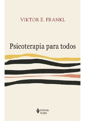 Psicoterapia Para Todos, De Frankl, Viktor E.. Editora Vozes, Capa Mole Em Português