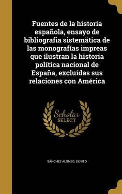 Libro Fuentes De La Historia Espa Ola, Ensayo De Bibliogr...