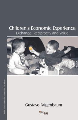 Libro Children's Economic Experience: Exchange, Reciproci...
