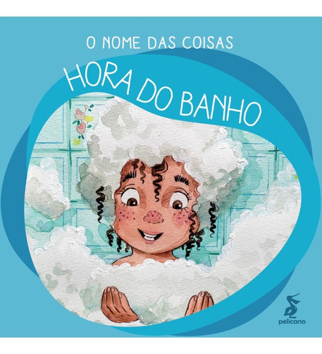 O Nome Das Coisas: Hora Do Banho ( Felipe Denardi )