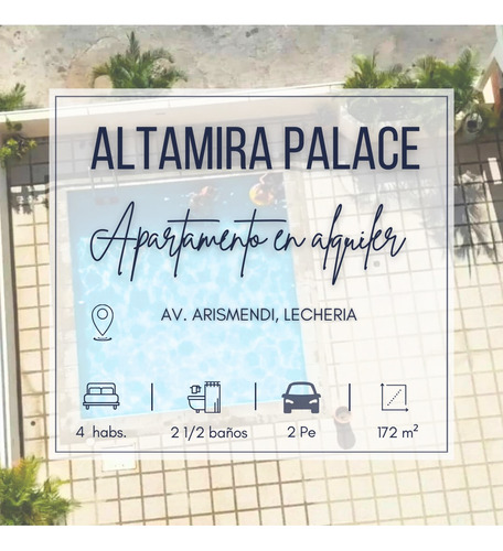 Altamira Palace, Av. Arismendi, Lecheria | Venta Alquiler | 172 Mts2 | 4h | 2 1/2 B | 2pe | 720$