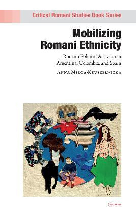 Libro Mobilizing Romani Ethnicity : Romani Political Acti...