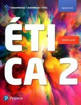 Comprar Ética 2 Bach. 2ed. -competencias+aprendizaje+vida-, De Valdés, Verónica. Competencias Para La Vida, Vol. 1. Editorial Pearson (prentice), Tapa Blanda, Segunda Edición En Español