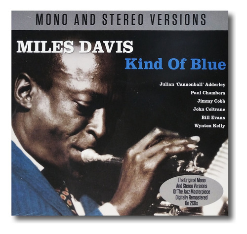 Miles Davis - Kind Of Blue / Mono & Stereo Versions - 2 Cd