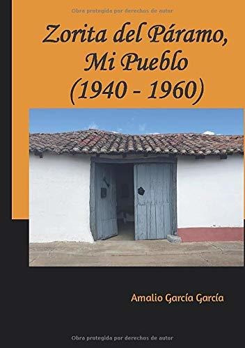 Libro Zorita Del Páramo, Mi Pueblo (1940-1960) (spani Lbm1