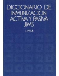 Libro Diccionario De Inmunizacion Activa Y Pasiva De Josep V