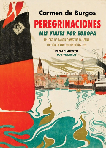 Peregrinaciones. Mis Viajes Por Europa, De Burgos, Carmen De. Editorial Renacimiento, Tapa Blanda En Español