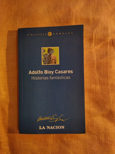 Historias Fantásticas - Bioy Casares, Adolfo