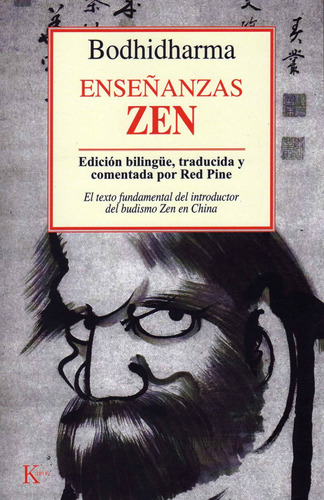 Enseñanzas Zen: Edición Bilingüe: Chino-Castellano, de Bodhidharma. Editorial Kairos, tapa blanda en español, 1995