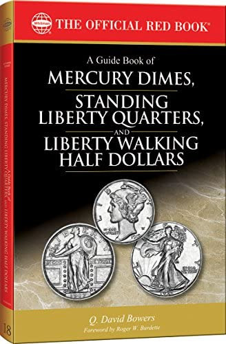 A Guide Book Of Mercury Dimes, Standing Liberty Quarters, And Liberty Walking Half Dollars, 1st Edition, De Q. David Bowers. Editorial Whitman Publishing, Tapa Blanda En Inglés